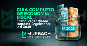 Como Pagar Menos Imposto Legalmente em 2026: Guia Completo de Economia Fiscal