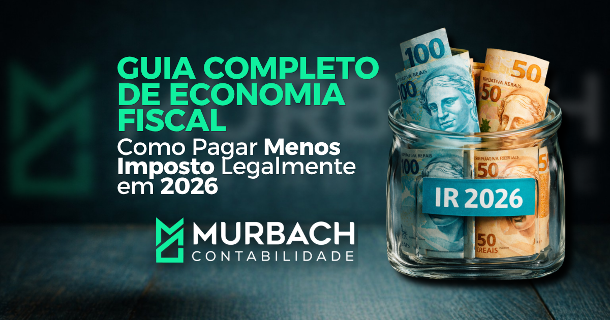 Como Pagar Menos Imposto Legalmente em 2026: Guia Completo de Economia Fiscal